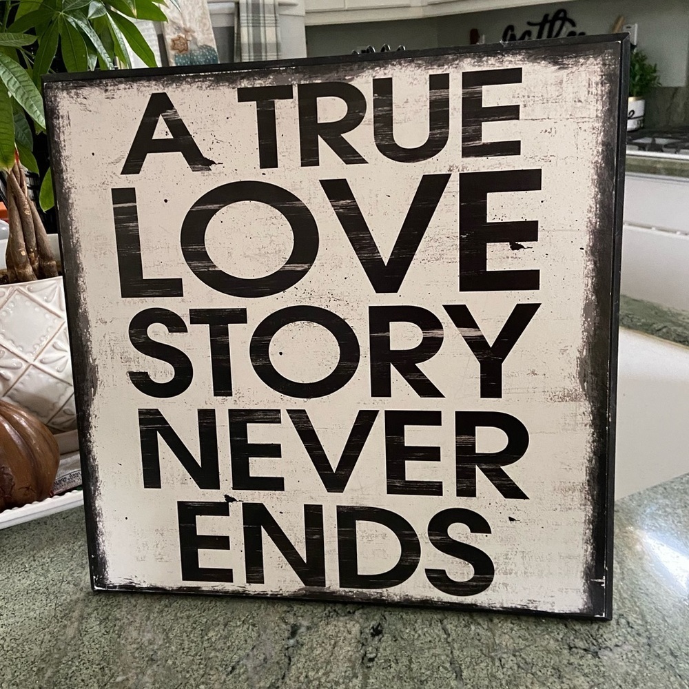 Rustic Wall Sign. “True Love Story Never Ends” 16”